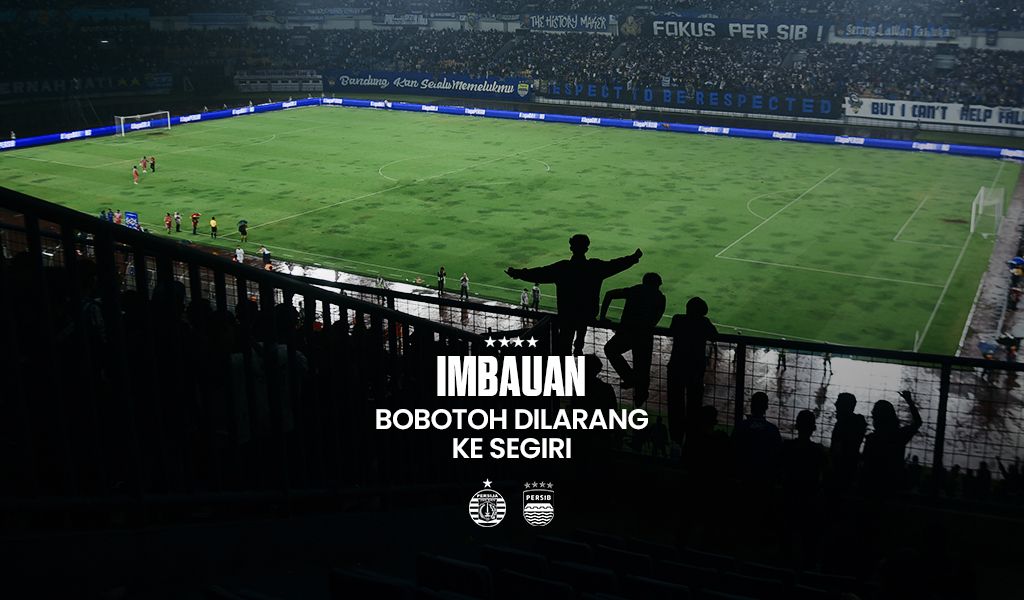 Dukung PERSIB Lawan Persija dari Tempat Masing-masing
